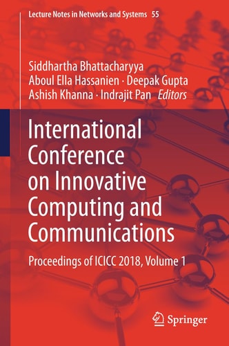 International Conference on Innovative Computing and Communications Proceedings of ICICC 2018, Volume 1