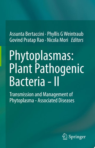 Phytoplasmas: Plant Pathogenic Bacteria - II