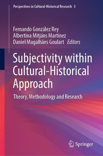 Subjectivity within Cultural-Historical Approach Theory, Methodology and Research