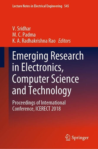 Emerging Research in Electronics, Computer Science and Technology Proceedings of International Conference, ICERECT 2018