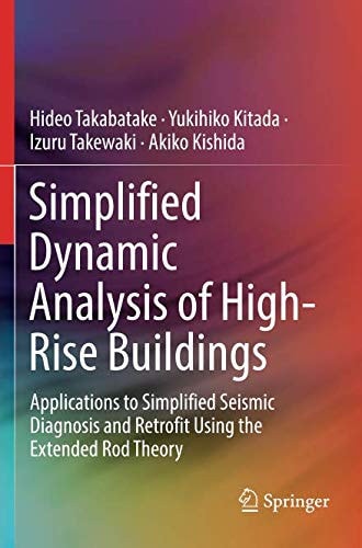 Simplified Dynamic Analysis of High-Rise Buildings Applications to Simplified Seismic Diagnosis and Retrofit Using the Extended Rod Theory