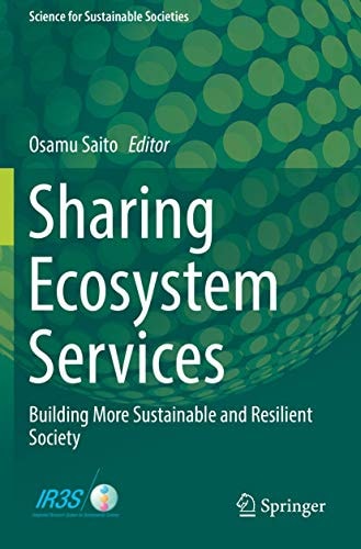 Sharing Ecosystem Services Building More Sustainable and Resilient Society