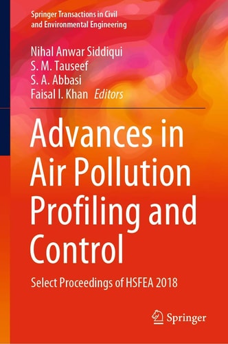 Advances in Air Pollution Profiling and Control Select Proceedings of HSFEA 2018