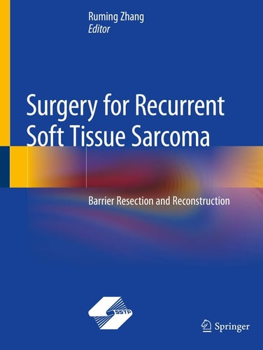 Surgery for Recurrent Soft Tissue Sarcoma Barrier Resection and Reconstruction