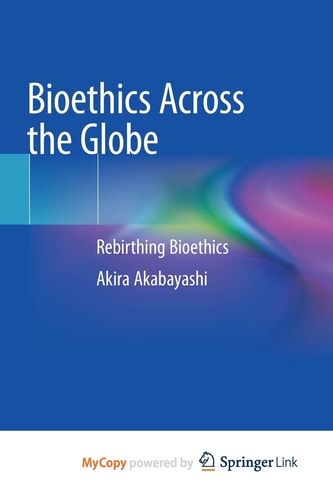Bioethics Across the Globe Rebirthing Bioethics