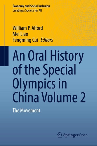 An Oral History of the Special Olympics in China Volume 2 The Movement