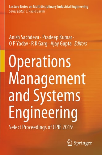 Operations Management and Systems Engineering Select Proceedings of CPIE 2019