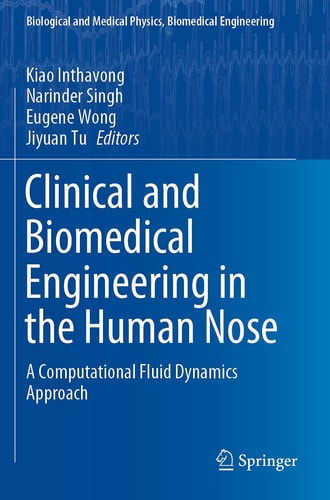 Clinical and Biomedical Engineering in the Human Nose A Computational Fluid Dynamics Approach