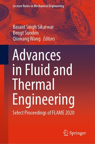 Advances in Fluid and Thermal Engineering Select Proceedings of FLAME 2020