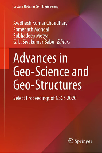 Advances in Geo-Science and Geo-Structures Select Proceedings of GSGS 2020