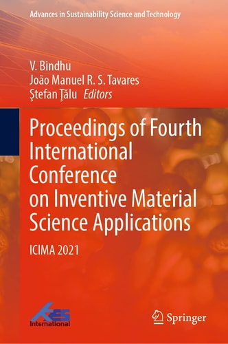 Proceedings of Fourth International Conference on Inventive Material Science Applications ICIMA 2021