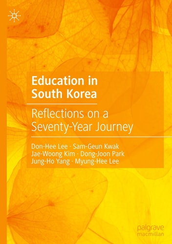 Education in South Korea Reflections on a Seventy-Year Journey