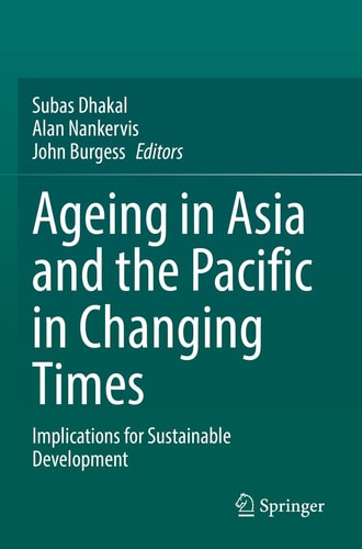 Ageing Asia and the Pacific in Changing Times Implications for Sustainable Development