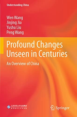 Profound Changes Unseen in Centuries An Overview of China