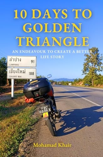 10 Days to Golden Triangle An Endeavour to Create a Better Life Story