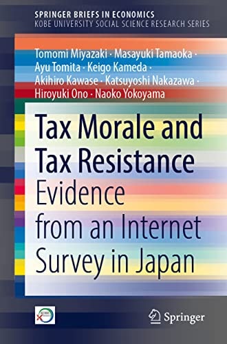 Tax Morale and Tax Resistance Evidence from an Internet Survey in Japan