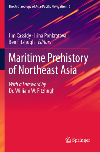 Maritime Prehistory of Northeast Asia With a Foreword by Dr. William W. Fitzhugh