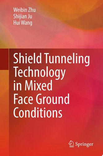 Shield Tunneling Technology in Mixed Face Ground Conditions