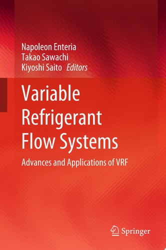Variable Refrigerant Flow Systems Advances and Applications of VRF
