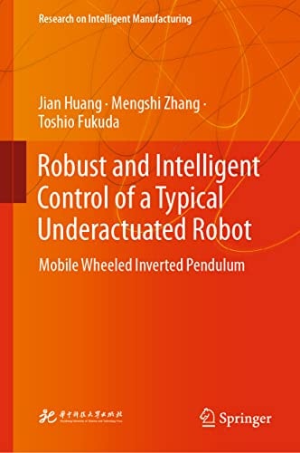 Robust and Intelligent Control of a Typical Underactuated Robot Mobile Wheeled Inverted Pendulum