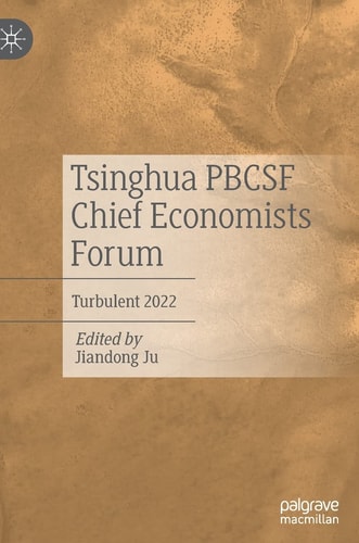 Tsinghua PBCSF Chief Economists Forum Turbulent 2022