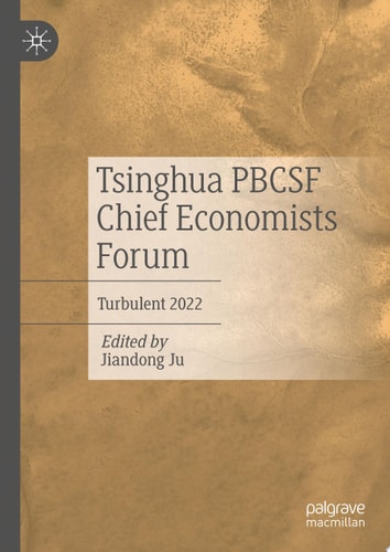 Tsinghua PBCSF Chief Economists Forum Turbulent 2022