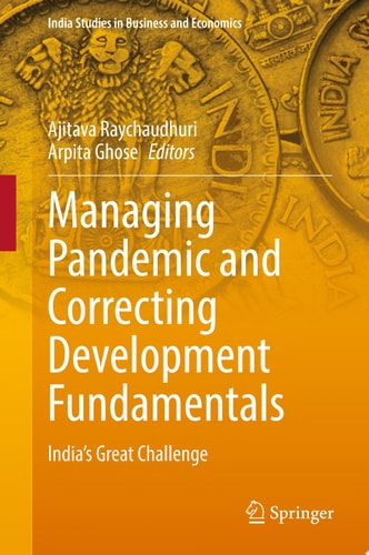Managing Pandemic and Correcting Development Fundamentals India’s Great Challenge