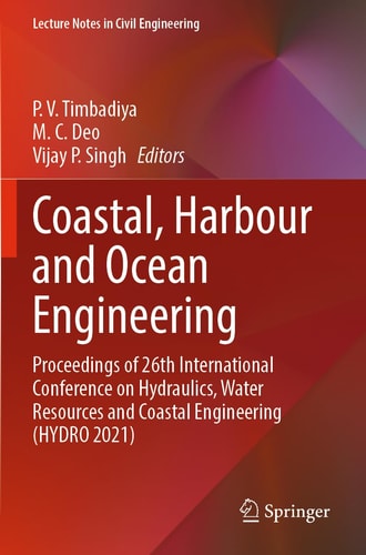 Coastal, Harbour and Ocean Engineering Proceedings of 26th International Conference on Hydraulics, Water Resources and Coastal Engineering (HYDRO 2021)