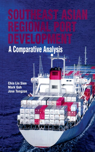 Southeast Asian Regional Port Development A Comparative Analysis