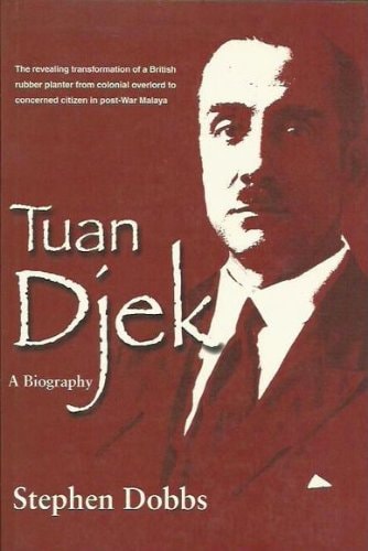 Tuan Djek: A Biography