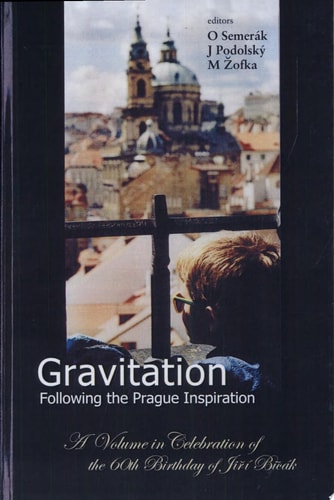 Gravitation, Following the Prague Inspiration: A Volume in Celebration of the 60th Birthday of Jir¡ Bi? k