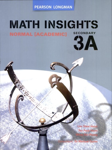 Math Insights Normal (Academic) [textbook]. Secondary 3A