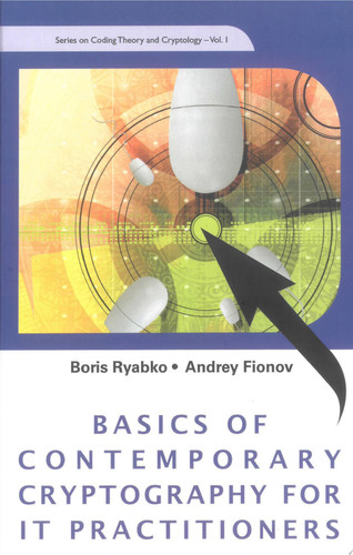 Basics Of Contemporary Cryptography For It Practitioners