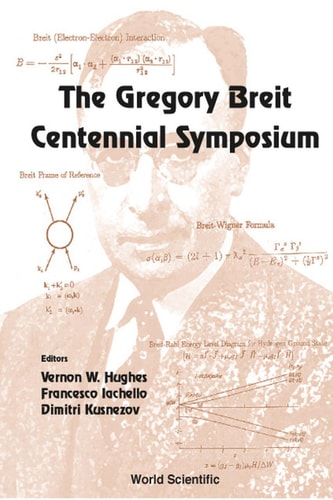 Gregory Breit Centennial Symposium, The
