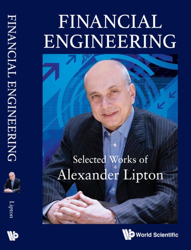 Financial Engineering Selected Works of Alexander Lipton