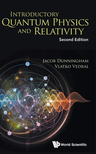 Introductory Quantum Physics and Relativity