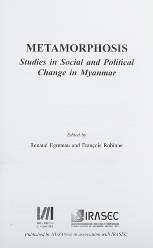 Metamorphosis Studies in Social and Political Change in Myanmar