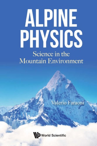 Alpine Physics: Science in the Mountain Environment