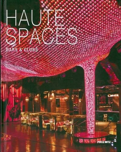 Haute Spaces Bars and Clubs