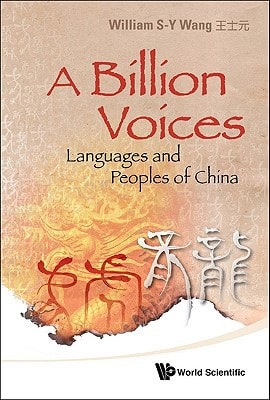 A Billion Voices Languages and Peoples of China