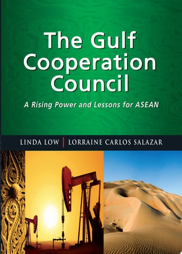 The Gulf Cooperation Council A Rising Power and Lessons for ASEAN