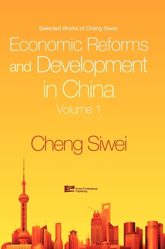 Economic Reforms and Development in China