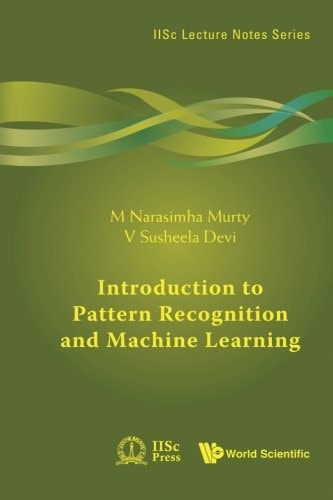 Introduction to Pattern Recognition and Machine Learning