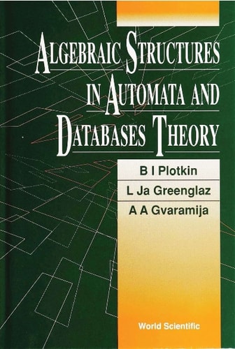 ALGEBRAIC STRUCTURES IN AUTOMATA...(V13)