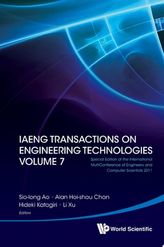 IAENG Transactions on Engineering Technologies Special Edition of the International Multiconference of Engineers and Computer Scientists 2011
