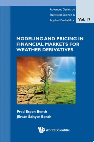Modeling and Pricing in Financial Markets for Weather Derivatives