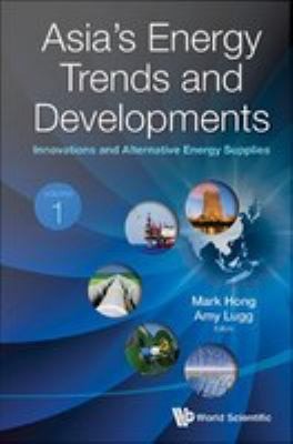 Asia's Energy Trends and Developments