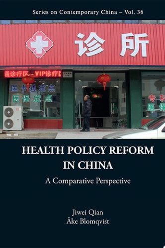 Health Policy Reform in China: A Comparative Perspective
