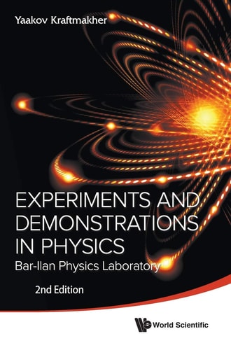 Experiments and Demonstrations in Physics Bar-Ilan Physics Laboratory