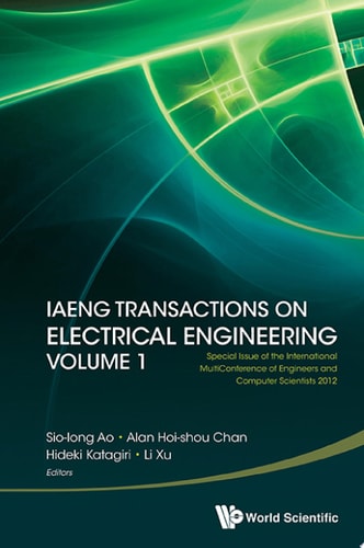 Iaeng Transactions On Electrical Engineering Volume 1 - Special Issue Of The International Multiconference Of Engineers And Computer Scientists 2012